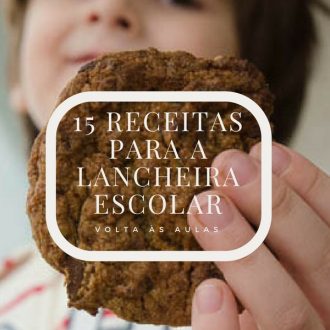 15 receitas para a lancheira escolar
